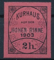 * 1903 Hohe Rinne 2h Fogazatlan Bélyeg, Ritka! - Sonstige & Ohne Zuordnung