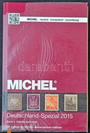 Michel Németország Speciál Katalógus 2015, 1. Kötet A Kezdetektől 1945 áprilisig - Other & Unclassified