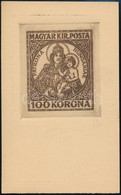 1921/1924 Koronás Madonna 100K Emléklap / Essay In Postcard Form (issue 1000 Példányos) - Altri & Non Classificati