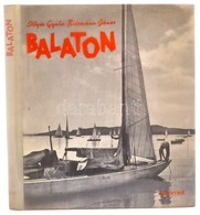 Illyés Gyula-Reismann János: Balaton. Bp.1962,Corvina. Kiadói Egészvászon Kötés, Kiadói Kissé Maszatos Műanyag Védőborít - Altri & Non Classificati