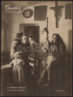 1916. Március 26. Az Érdekes Újság IV. évf. 13. Száma, Benne Számos Fénykép, Cikk Az I. Világháború Katonáiról és Esemén - Andere & Zonder Classificatie