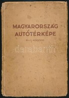Cca 1930 Magyarország Autótérképe, 1 : 400000, Szerk.: Tallián Ferenc. Kir. M. Automobil Club Hivatalos Kiadványa. Bp.,  - Altri & Non Classificati