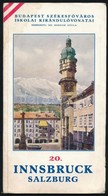 1937 Budapest Székesfőváros Iskolai Kirándulóvonatai 21. Száma: Innsbruck--Salzburg. Bp., Bp. Székesfőváros Házinyomdája - Ohne Zuordnung