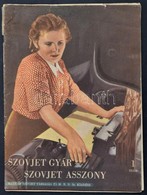 Cca 1950 Szovjet Gyár - Szovjet Asszony. Magyar-Szovjet Társaság és A Magyar Nők Demokratikus Szövetségének Kiadása. Fek - Ohne Zuordnung