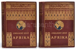 Cholnoky Jenő: Afrika I-II. Kötet. Magyar Földrajzi Társaság Könyvtára. Bp., [1930], Lampel R. (Wodianer F. és Fiai) Rt. - Ohne Zuordnung