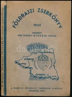 1942 Földrajzi Zsebkönyv 1942. Szerk.: Vitéz Dr. Temesy Győző. Bp., 1942, Magyar Földrajzi Társaság, 228 P. Benne Teleki - Ohne Zuordnung