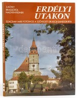 Dr. Kicsi Sándor - Szacsvay Imre: Erdélyi Utakon III. Kötet. Brassótól Nagyenyednek. Bp., 1989, Officina Nova. Kiadói Eg - Unclassified