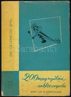 Dr. Gelenczei Emil: 200 Megnyitási Sakkcsapda. 1960, Sport Lap- és Könyvkiadó. Kiadói Papírkötés, Gerincnél Sérült, Kopo - Non Classificati