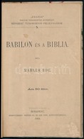 Mahler Ede: Babilon és A Biblia. Bp., 1903, Hornyánszky Viktor. Kartonált Kötés, Jó állapotban. - Non Classificati