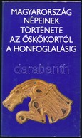 Magyarország Népeinek Története Az őskőkortól A Honfoglalásig. Bp., é.n., Népművelési Propaganda Iroda. Kiadói Papírköté - Ohne Zuordnung