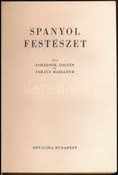 Pohárnok Zoltán-Takács Marianne: Spanyol Festészet. Ars Mundi VI. Kötet. Bp., 1942, Officina. Kiadói Félvászon-kötés, Ki - Ohne Zuordnung