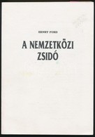 Ford, Henry: A Nemzetközi Zsidó I-II. California, Sommerset Publications. Kiadói Papírkötés, Jó állapotban. - Unclassified