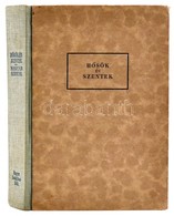 Balanyi György Et Al.: Hősök és Szentek. Magyar Szentek. Bp., é. N., Révai. Részben Elváló Félvászon Kötésben. - Unclassified