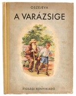 V. Oszejeva: A Varázsige. A Davidova Rajzaival. Fordította Bene Sándor. Bp., 1953, Ifjúsági Könyvkiadó. Kiadói Illusztrá - Unclassified