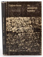 Gábor Áron: Az Embertől Keletre. Los Angeles-München-Sydney-New York, 1980, 'XX Század.' Harmadik Kiadás. Kiadói Egészvá - Unclassified