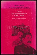 Ignácz Rózsa: A Születésnap Körül. Krúdy Gyula Szellemének. Vázlat Egy Letűnt Korszakról. (1950-1953.) A Szerző Fia, Mak - Non Classés