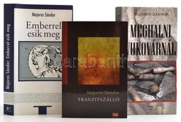 Majoros Sándor 3 Műve, A Szerző által Dedikáltak. 
Tranzitszálló. Két Kisregény. Bp.,2009, Magyar Napló. Kiadói Papírköt - Zonder Classificatie