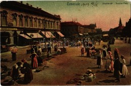 * T3/T4 1909 Temesvár, Timisoara; Scudier Tér, Rosner Menyhért, Deutsch üzlete, Piaci árusok, Villamos / Square, Shops,  - Ohne Zuordnung