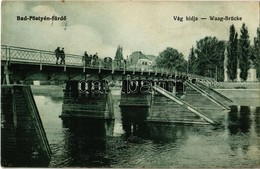 * T2 1912 Pöstyén, Pistyan, Piestany; Vág Hídja / Waag Brücke / Váh River Bridge - Ohne Zuordnung