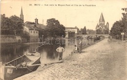 * T3 Metz, Moyen Pont, Ile De La Poudriere / Bridge, Boat (small Tear) - Non Classés