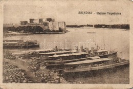 * T3 Brindisi, Stazione Torpedinieri / Torpedoboot Stazione / Torpedoboat Station (EK) - Non Classificati