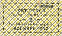 1945. Március 2P 'Tudor Akkumulátor és Szárazelemgyár Rt' Szükségpénz T:II- Szakadás - Zonder Classificatie