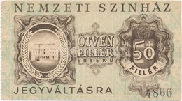 ~1946-1947. 50f 'Nemzeti Színház' Utalvány T:III - Zonder Classificatie