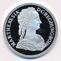 DN 'Magyar Tallérok Utánveretben - Mária Terézia Tallérja 1741' Ag Emlékérem Tanúsítvánnyal (20g/0.999/38,6mm) T:PP - Ohne Zuordnung