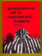 GETUIGENISSEN UIT DE CONCENTRATIEKAMPEN 223pp ©2005 POLITIEKE GEVANGENEN Nazi SS WW2 WO2 Oorlog KAMP SS Jood Joden Z755 - Weltkrieg 1939-45