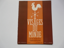 REVUE MENSUELLE N°43 - VISAGES DU MONDE  - Edition Réservée Au Corps Médical - 1900 - 1949