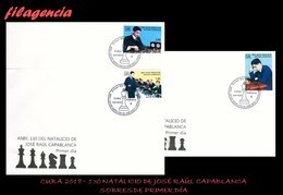 AMERICA. CUBA SPD-FDC. 2018 130 AÑOS DEL NATALICIO DE JOSÉ RAÚL CAPABLANCA. CAMPEÓN MUNDIAL DE AJEDREZ - FDC