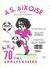 Etiquette De Vin Bordeaux-Haut Gayat -Cuvée Du 70 éme Anniversaire De L'AS Aixoise Aixe Sur Vienne 87 1919/1989 - Foot - Calcio