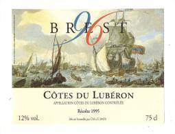 Etiquette De Vin Côtes Du Lubéron  -  Brest    96  -  Thème Bateau - Segelboote & -schiffe