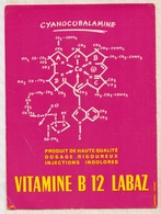 9/46  BUVARD PHARMACIE VITAMINE B 12 LABAZ - Produits Pharmaceutiques