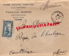MAROC- ENVELOPPE EPICERIE BOUCHERIE CHARCUTERIE ALGERIENNE- FRANCOIS MORAN - KOURIGHA A GUERIN CASABLANCA -1933 - Autres & Non Classés