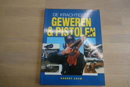 Militaria - BOOKS : Geweren & Pistolen - 128 Pages - 28x20x1cm - Soft Cover - Decorative Weapons