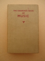 Warne N. 16 - The Observer's Book Of MUSIC  - Freda Dinn - Illustrated By Paul Sharp -1953 - Art