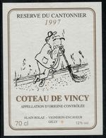 Etiquette De Vin // Coteau De Vincy, Réserve Du Cantonnier - Lavori