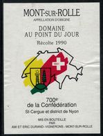 Etiquette De Vin // Mont-sur-Rolle, Vin Du 700ème, St-Cergue Et District De Nyon - 700 Años De La Confederación Helvética