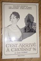 C'est Arrivé à CROISSY SUR SEINE - J. CATINAT 1970 SAINT GERMAIN CHATOU LE VESINET RUEIL MALMAISON LE PECQ BOUGIVAL - Ile-de-France