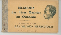 OCÉANIE - SALOMON - MISSIONS DES PERES MARISTES EN OCEANIE - ILES SALOMON MERIDIONALES - Carnet De 12 CPA - Salomon