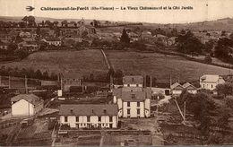 CHATEAUNEUF LA FORET LE VIEUX CHATEAUNEUF ET LA CITE JARDIN - Chateauneuf La Foret