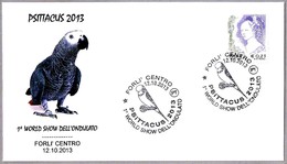 4º CONCURSO ORNITOLOGICO "PSITTACUS". Forli 2013 - Afstempelingen & Vlagstempels
