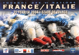 RUGBY - Tournoi Des VI Nations France/Italie 2004 Au Stade De France - Cart'com - Rugby