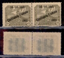 Occupazioni I Guerra Mondiale - Fiume - 1922 - 45 Cent Costituente (183 Varietà+183) In Coppia - Punto Tra 24 E IV A Sin - Other & Unclassified