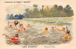 Sport. Autre.   Water Polo. Publicité Sirop Roche     (voir Scan) - Sonstige & Ohne Zuordnung