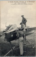 TRANSPORTS - AVIATION - Grande Semaine D'Aviation De La  Champagne - Hubert Latham - Aviatori