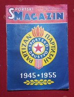 Football / Soocer Ex Yugoslavia "SPORTSKI MAGAZIN" No.10 / 1955.  Anniversary SD PARTIZAN, Belgrade 1945-1955. - Livres