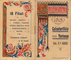 01216 "TORINO - CALZATURIFICIO CAV. F.CO ROSSI - 1915 - CALENDARIETTO DECORATO" - Kleinformat : 1901-20