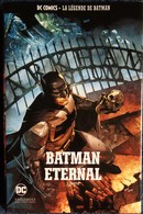 DC COMICS - LA LÉGENDE DE BATMAN -  BATMAN ÉTERNAL - 3e Partie - EAGLEMOSS Collections - ( 2018 ) . - Batman